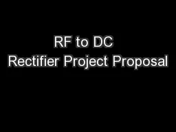 RF to DC  Rectifier Project Proposal