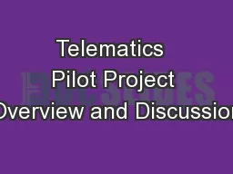 Telematics  Pilot Project Overview and Discussion