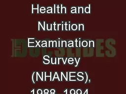 Data Source: National Health and Nutrition Examination Survey (NHANES), 1988–1994, 1999-2004