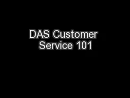 DAS Customer Service 101