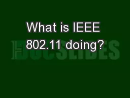 What is IEEE 802.11 doing?