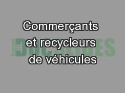 Commerçants et recycleurs de véhicules