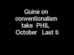 Quine on conventionalism take  PHIL  October   Last ti