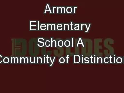 Armor Elementary School A Community of Distinction