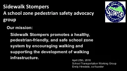 Sidewalk Stompers A school zone pedestrian safety advocacy group