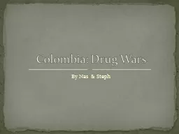 By Nas & Steph Colombia: Drug Wars