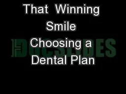 That  Winning Smile Choosing a Dental Plan