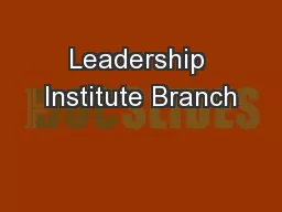 Leadership Institute Branch