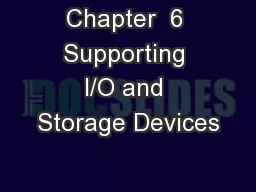 Chapter  6 Supporting I/O and Storage Devices