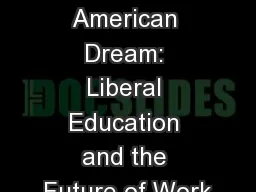 Fulfilling the American Dream: Liberal Education and the Future of Work