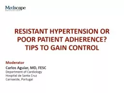 RESISTANT HYPERTENSION OR POOR PATIENT ADHERENCE?