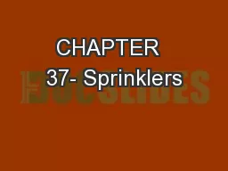 CHAPTER  37- Sprinklers