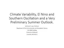 Climate Variability, El Nino and Southern Oscillation and a Very Preliminary Summer Outlook.