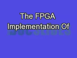 The FPGA Implementation Of
