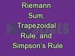 Riemann Sum, Trapezoidal Rule, and Simpson’s Rule