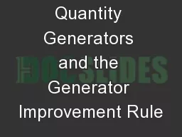 Large Quantity Generators and the Generator Improvement Rule
