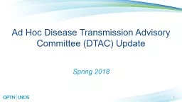 Ad Hoc Disease Transmission Advisory Committee (DTAC) Update
