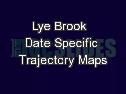 Lye Brook  Date Specific Trajectory Maps