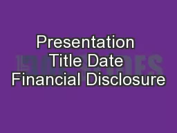 Presentation Title Date Financial Disclosure
