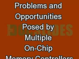 Handling the Problems and Opportunities Posed by Multiple On-Chip Memory Controllers