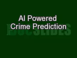 AI Powered Crime Prediction
