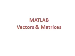 MATLAB   Vectors & Matrices