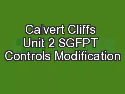 Calvert Cliffs Unit 2 SGFPT Controls Modification