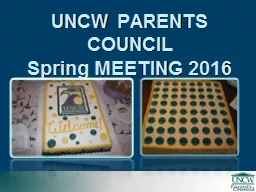 UNCW PARENTS COUNCIL Spring MEETING 2016