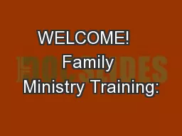 WELCOME!   Family Ministry Training: