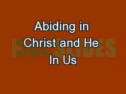 Abiding in Christ and He In Us