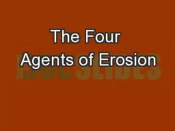 The Four Agents of Erosion