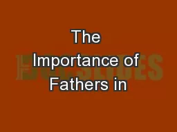 The Importance of Fathers in