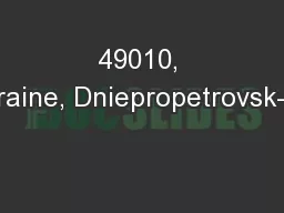 49010, Ukraine, Dniepropetrovsk-10,