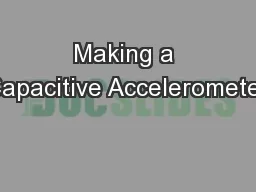 Making a Capacitive Accelerometer