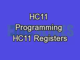 HC11 Programming HC11 Registers