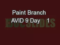 Paint Branch AVID 9 Day    1