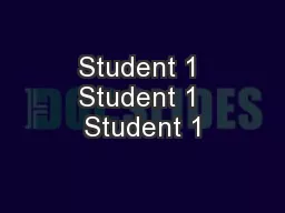 Student 1 Student 1 Student 1
