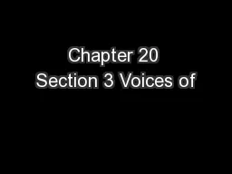 Chapter 20 Section 3 Voices of