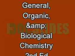 Smith, Janice Gorzynski. General, Organic, & Biological Chemistry 2nd Ed.