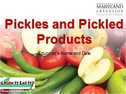 Pickles and Pickled  P roducts