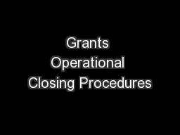 Grants Operational Closing Procedures
