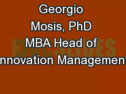 Georgio Mosis, PhD MBA Head of Innovation Management