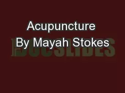 Acupuncture By Mayah Stokes