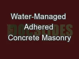 Water-Managed Adhered Concrete Masonry