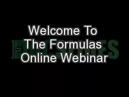 Welcome To The Formulas Online Webinar