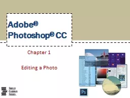 Adobe ®  Photoshop ®  CC