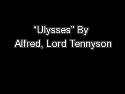 “Ulysses” By Alfred, Lord Tennyson