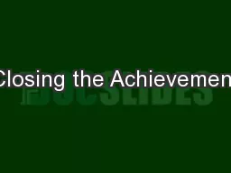Closing the Achievement