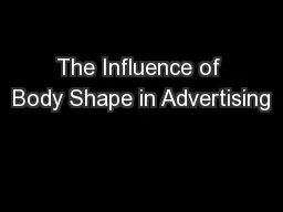 The Influence of Body Shape in Advertising