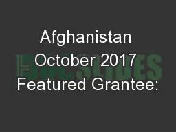 Afghanistan October 2017 Featured Grantee:
